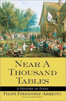 Near a Thousand Tables A History of Food  9780743226448 Front Cover