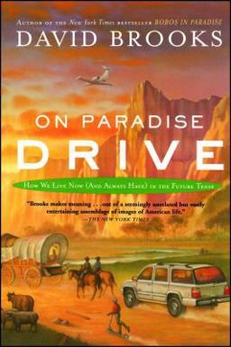 On Paradise Drive How We Live Now (and Always Have) in the Future Tense  9780743227391 Front Cover