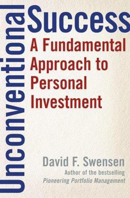 Unconventional Success A Fundamental Approach to Personal Investment  9780743228381 Front Cover