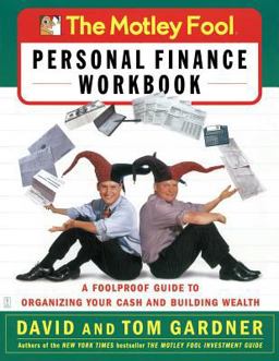 Motley Fool Personal Finance Workbook A Foolproof Guide to Organizing Your Cash and Building Wealth  9780743229975 Front Cover