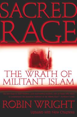 Sacred Rage The Wrath of Militant Islam  9780743233422 Front Cover