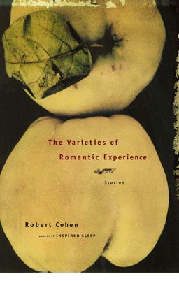 The Varieties of Romantic Experience The Varieties of Romantic Experience