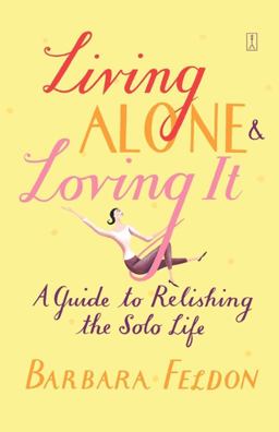 Living Alone and Loving It  9780743235174 Front Cover