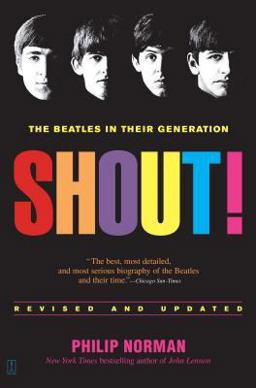 Shout! The Beatles in Their Generation  9780743235655 Front Cover
