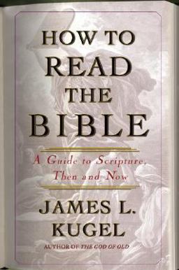 How to Read the Bible A Guide to Scripture, Then and Now  9780743235860 Front Cover