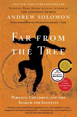 Far from the Tree Parents, Children and the Search for Identity  9780743236720 Front Cover