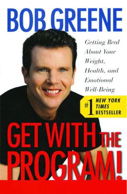 Get with the Program! Getting Real about Your Weight, Health, and Emotional Well-Being  9780743238045 Front Cover