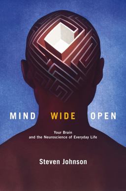 Mind Wide Open Your Brain and the Neuroscience of Everyday Life  9780743241656 Front Cover