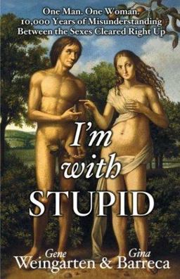 I'm with Stupid I'm with Stupid