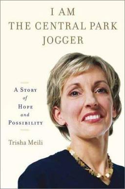 I Am the Central Park Jogger A Story of Hope and Possibility  9780743244374 Front Cover