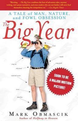Big Year A Tale of Man, Nature, and Fowl Obsession  9780743245463 Front Cover