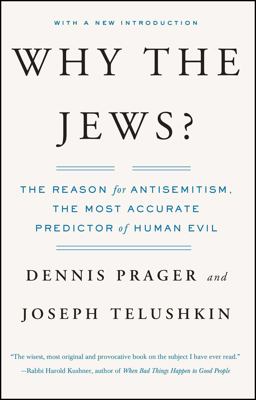 Why the Jews? The Reason for Antisemitism 2nd 9780743246200 Front Cover