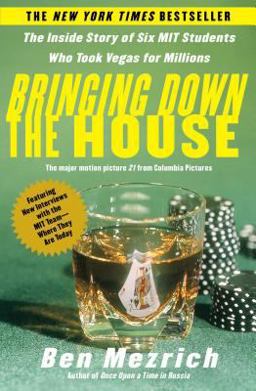Bringing down the House The Inside Story of Six M. I. T. Students Who Took Vegas for Millions  9780743249997 Front Cover