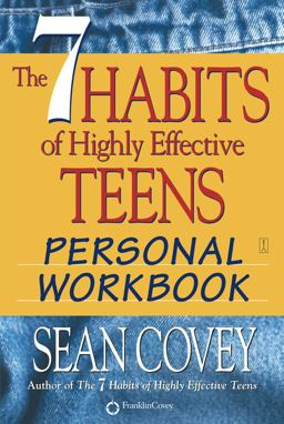 The 7 Habits of Highly Effective Teens Personal Workbook