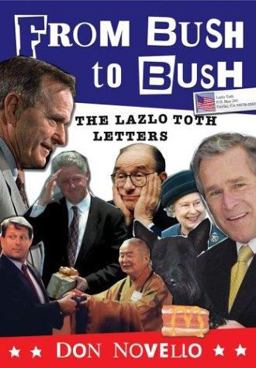 From Bush to Bush The Lazlo Toth Letters  9780743251082 Front Cover