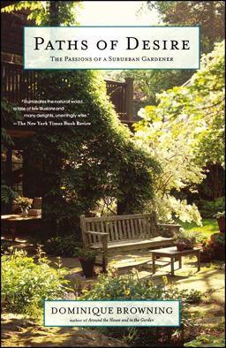 Paths of Desire The Passions of a Suburban Gardener  9780743251099 Front Cover