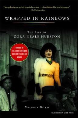 Wrapped in Rainbows The Life of Zora Neale Hurston  9780743253291 Front Cover