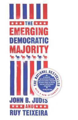Emerging Democratic Majority  9780743254786 Front Cover