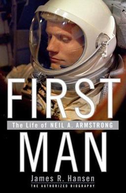 First Man The Life of Neil A. Armstrong  9780743256315 Front Cover