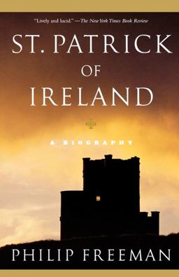 St. Patrick of Ireland A Biography  9780743256346 Front Cover