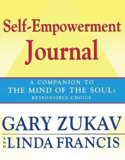 Self-Empowerment Journal A Companion to the Mind of the Soul: Responsible Choice  9780743257466 Front Cover