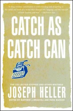 Catch As Catch Can The Collected Stories and Other Writings  9780743257930 Front Cover