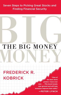 Big Money Seven Steps to Picking Great Stocks and Finding Financial Security  9780743258715 Front Cover