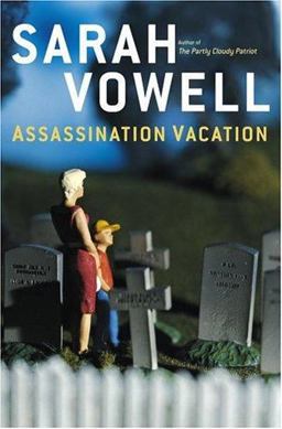 Assassination Vacation  9780743260039 Front Cover