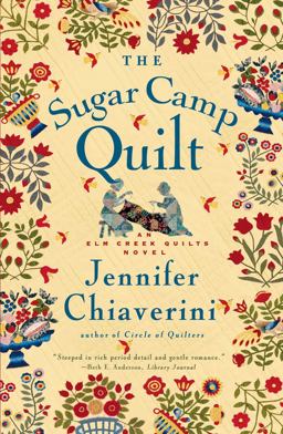 Sugar Camp Quilt An Elm Creek Quilts Novel  9780743260190 Front Cover