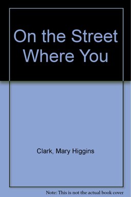 On the Street Where You Live