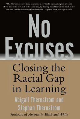 No Excuses Closing the Racial Gap in Learning  9780743265225 Front Cover