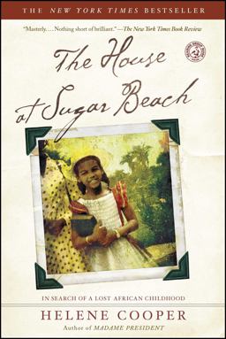 House at Sugar Beach In Search of a Lost African Childhood  9780743266253 Front Cover