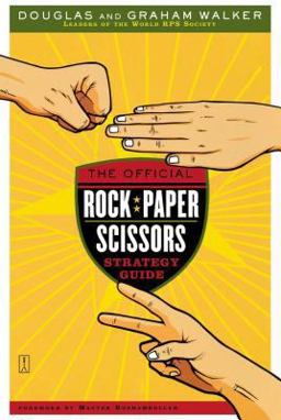The Official Rock Paper Scissors Strategy Guide The Official Rock Paper Scissors Strategy Guide