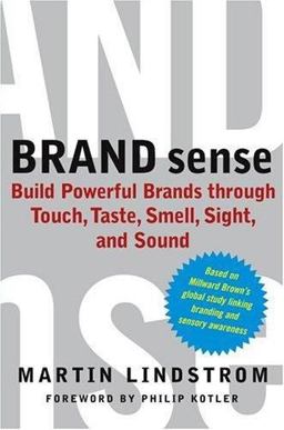 Brand Sense Build Powerful Brands Through Touch, Taste, Smell, Sight, and Sound  9780743267847 Front Cover