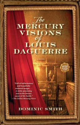 Mercury Visions of Louis Daguerre A Novel  9780743271240 Front Cover