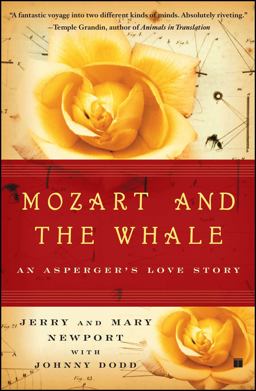Mozart and the Whale An Asperger's Love Story  9780743272841 Front Cover