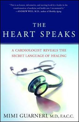 Heart Speaks A Cardiologist Reveals the Secret Language of Healing  9780743273121 Front Cover