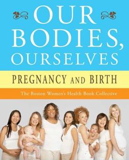 Our Bodies, Ourselves: Pregnancy and Birth  9780743274869 Front Cover