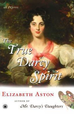 True Darcy Spirit A Novel  9780743274906 Front Cover