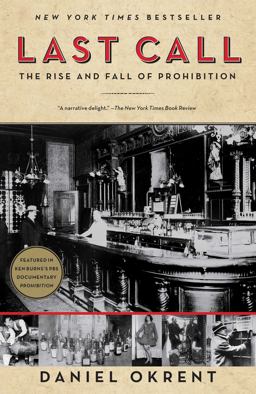 Last Call The Rise and Fall of Prohibition  9780743277044 Front Cover
