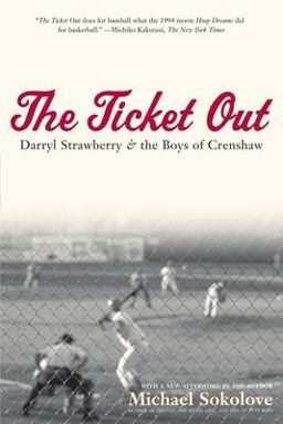 Ticket Out Darryl Strawberry and the Boys of Crenshaw  9780743278850 Front Cover