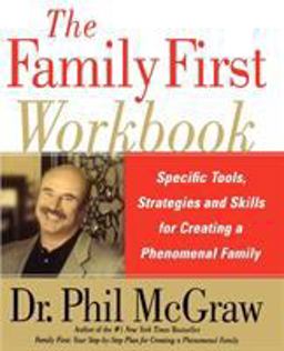 Family First Workbook Specific Tools, Strategies, and Skills for Creating a Phenomenal Family  9780743280730 Front Cover