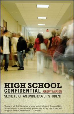 High School Confidential Secrets of an Undercover Student 2007 9780743283663 Front Cover
