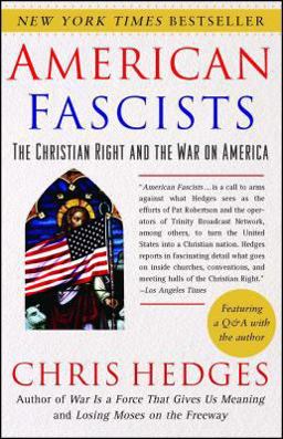 American Fascists The Christian Right and the War on America  9780743284462 Front Cover