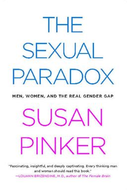Sexual Paradox Men, Women and the Real Gender Gap  9780743284714 Front Cover