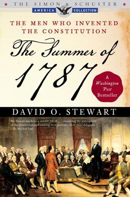 Summer Of 1787 The Men Who Invented the Constitution  9780743286930 Front Cover