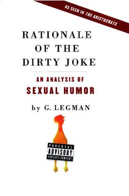 Rationale of the Dirty Joke An Analysis of Sexual Humor  9780743292528 Front Cover