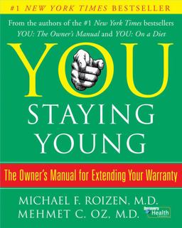 You: Staying Young The Owner's Manual for Extending Your Warranty  9780743292566 Front Cover