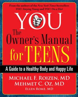 YOU: the Owner's Manual for Teens