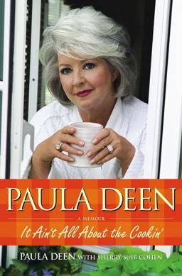 Paula Deen It Ain't All about the Cookin'  9780743292856 Front Cover
